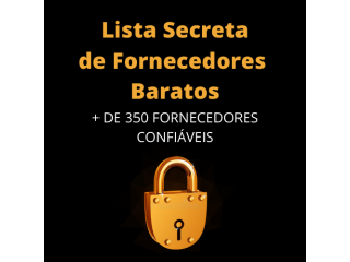 LISTA SECRETA DE FORNECEDORES BARATOS