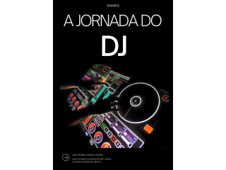 A JORNADA DO DJ